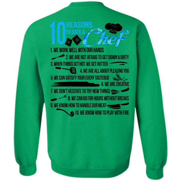 Being A Cooker T Shirt, 10 Reasons To Date A Chef Sweatshirt