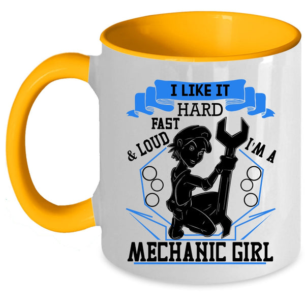 Cool Gift For Mom Coffee Mug, I'm A Mechanic Girl Accent Mug