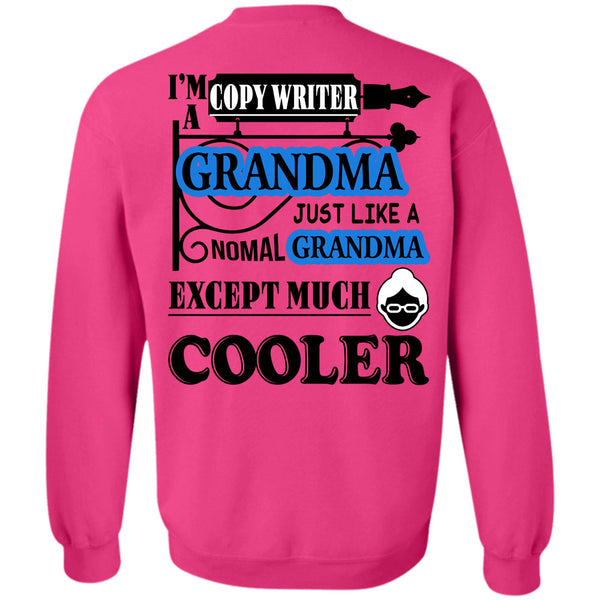 Being A Copywriter T Shirt, I'm A Copywriter Grandma Sweatshirt