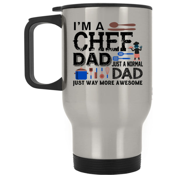Gift For Chef Dad Travel Mug, I'm A Chef Dad Mug