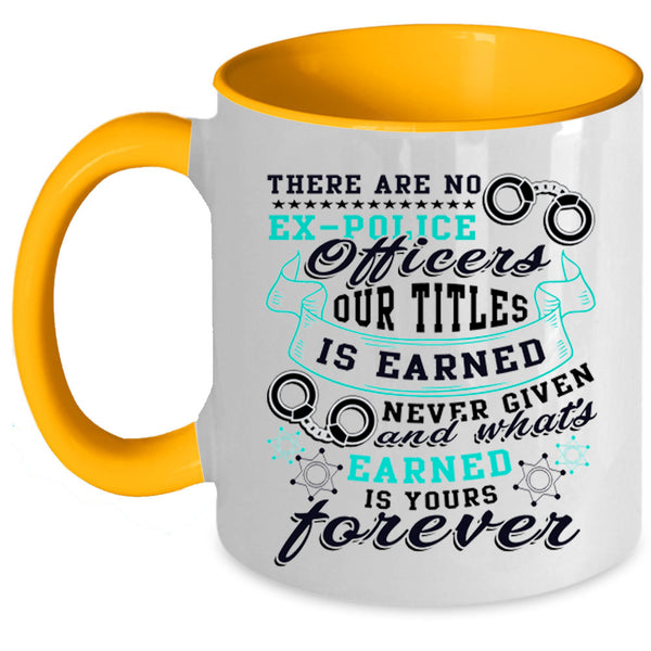 Cool Job Title Coffee Mug, Ex-Police Officers Accent Mug