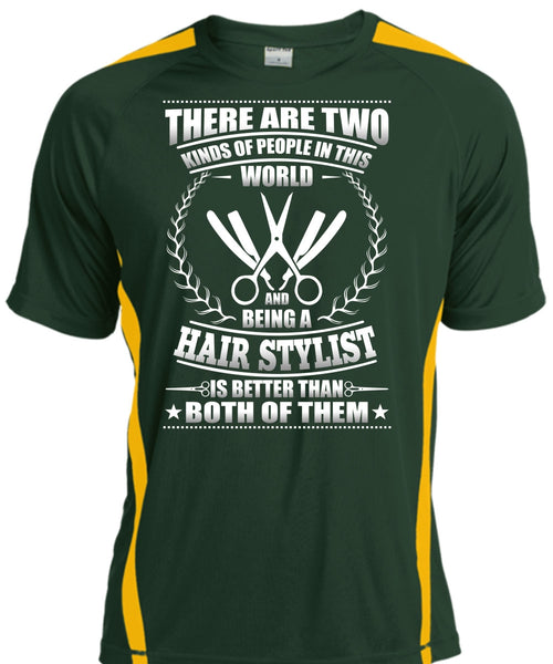 Being A Hair Stylist T Shirt, Kinds Of People In This World T Shirt, Cool Shirt