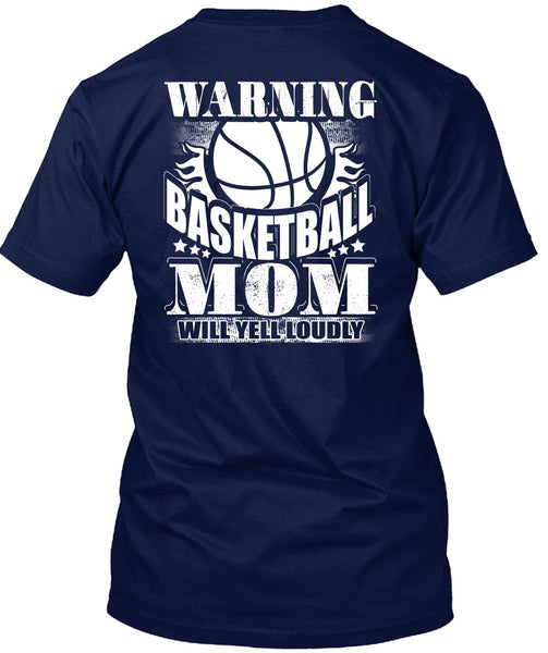 Warning Basketball Mom T Shirt, Being A Mom T Shirt