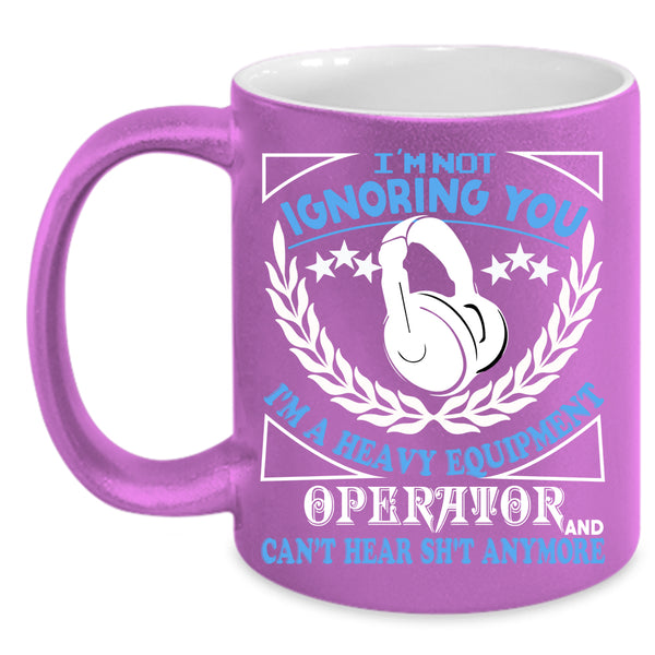 I'm A Heavy Equipment Operator Coffee Mug, Cool Job Coffee Cup