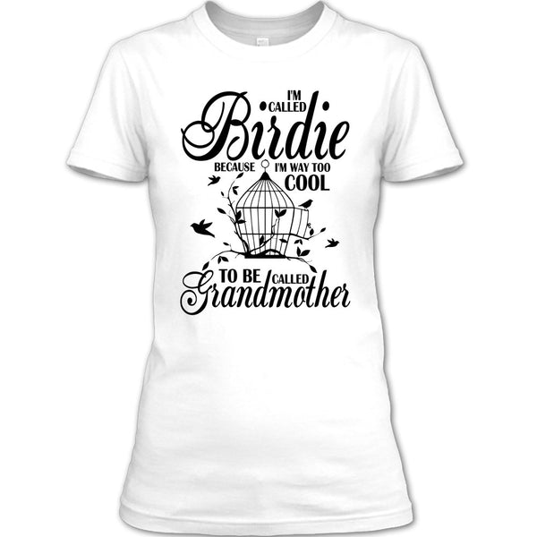 I'm Called Bird T Shirt, Coolest Bird Lover T Shirt