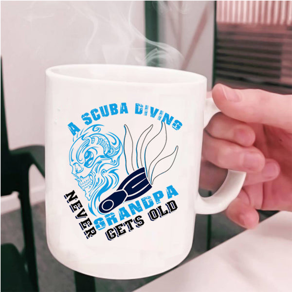 Never Get Old Coffee Mug, A Scuba Diving Grandpa Cup
