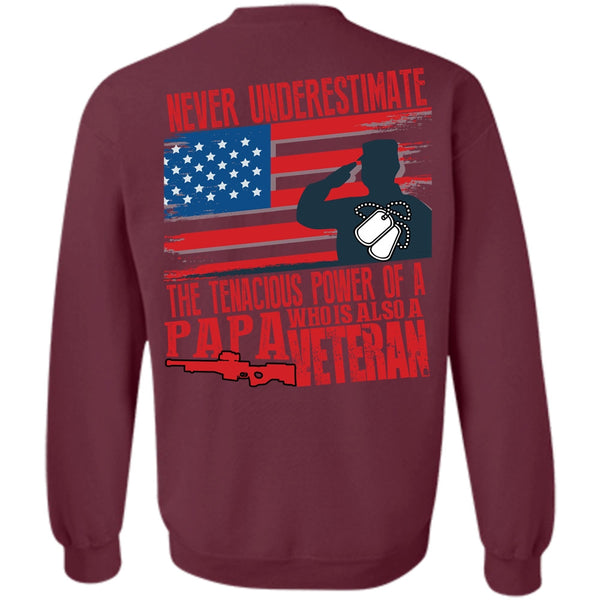 Being A Papa T Shirt, I Love Veteran Sweatshirt