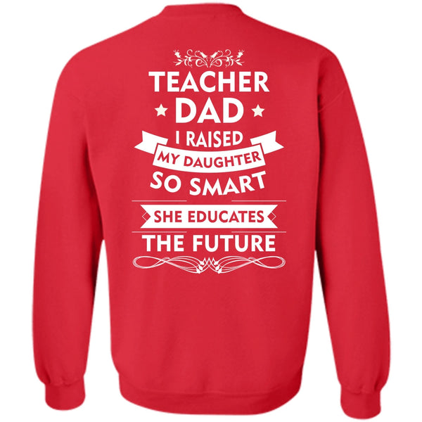 She Educates The Future T Shirt, My Job Sweatshirt