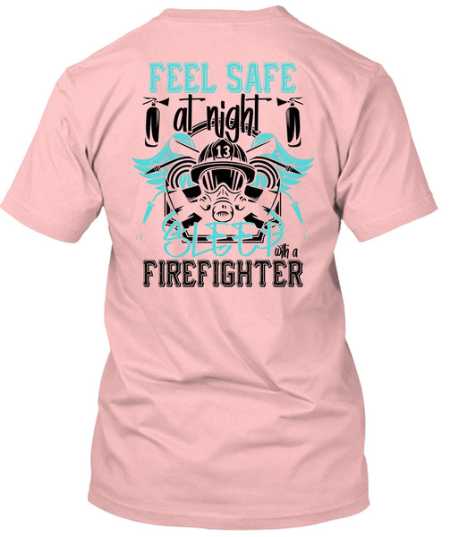 Sleep With A Firefighter T Shirt, I Love Firefighter T Shirt