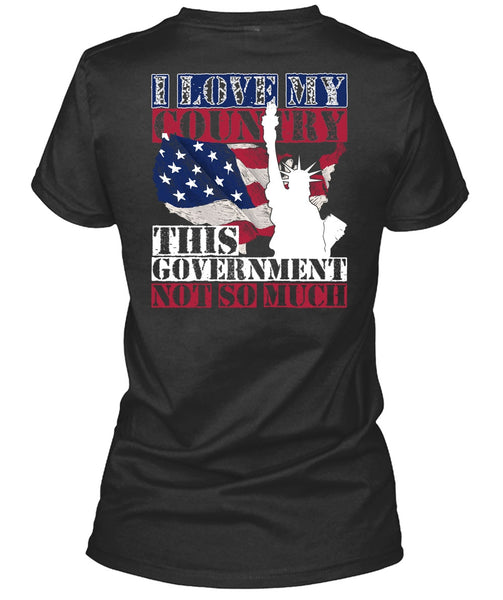 I Love My Country T Shirt, Being A Veteran T Shirt