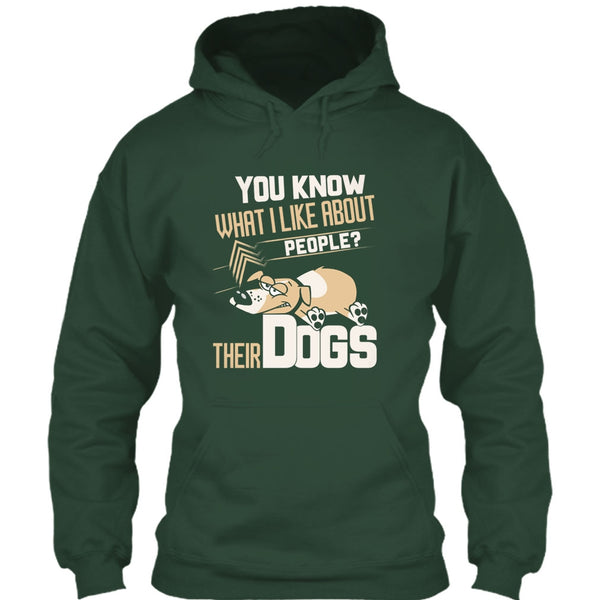 You Know what I Like About People T Shirt, Their Dogs T Shirt
