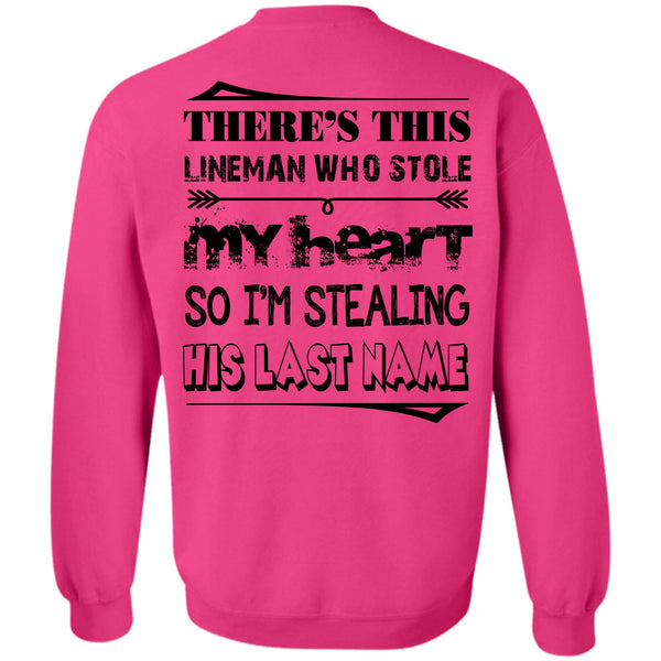 Being A Lineman T Shirt, There's This Lineman Who Stole My Heart Sweatshirt