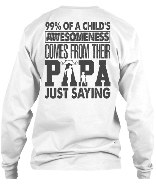 Their Papa Just Saying T Shirt, I Love Dad T Shirt