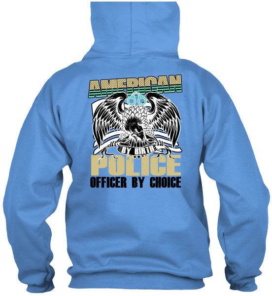 American Police Officer By Choice T Shirt, I Love Police T Shirt