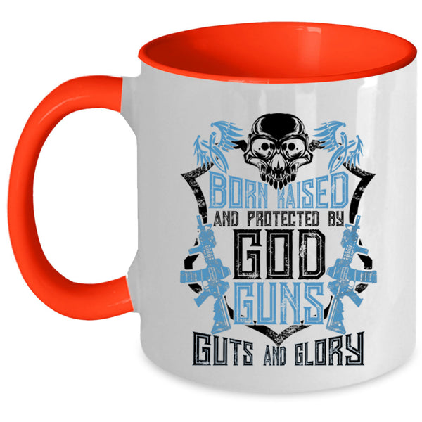 Cool Gunner Coffee Mug, Born Raised And Protected By God Guns Accent Mug