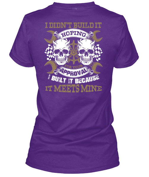 I Didn't Build It T Shirt, Being A Mechanic T Shirt