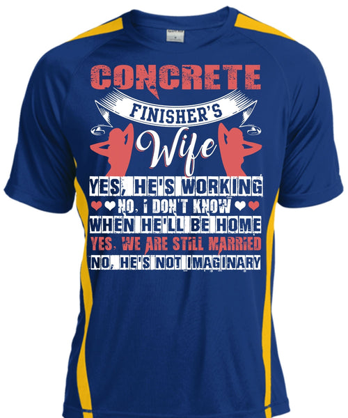 Concrete Finisher's Wife T Shirt, We're Still Married T Shirt, Cool Shirt