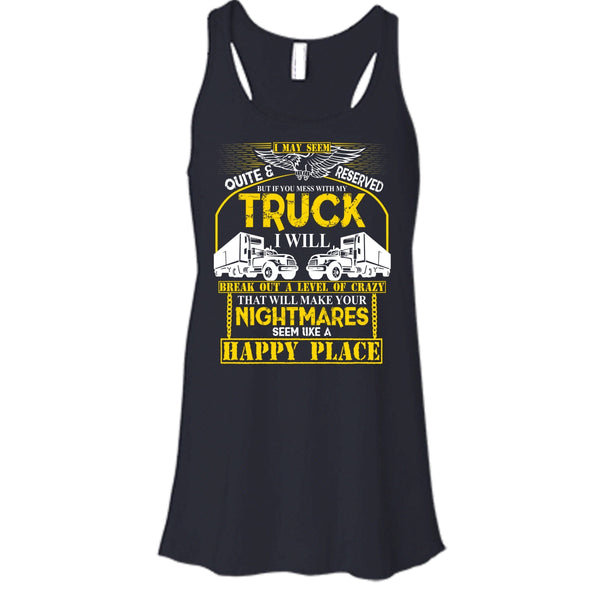 Mess With My Truck T Shirt, I'm A Driver Tank Top
