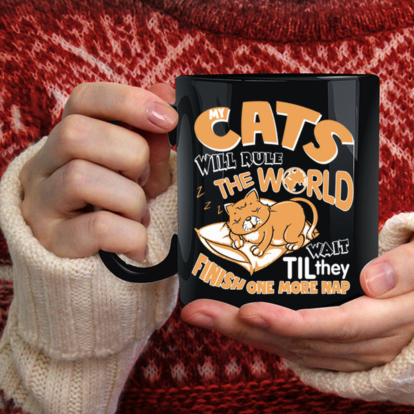 My Cats Will Rule The World Coffee Mug, Funny Cats Coffee Cup