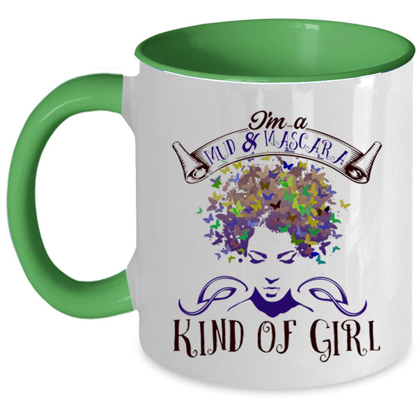 Cute Girl Coffee Mug, I'm A Mud And Mascara Kinda Of Girl Accent Mug