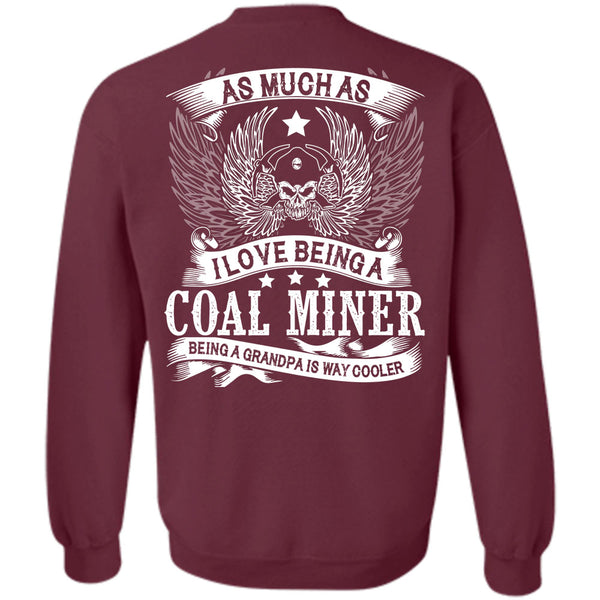 Being A Grandpa Is Way Cooler T Shirt, My Job Sweatshirt