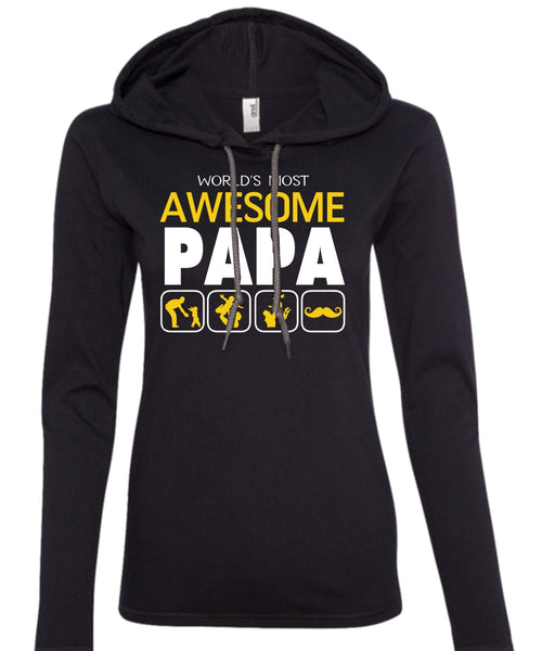 World's Most Awesome Papa T Shirt, Being A Papa T Shirt, Father's Day T Shirt (Anvil Ladies Ringspun Hooded)