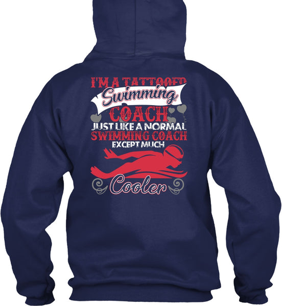 I'm A Tattooed Swimming Coach T Shirt, Being A Swimming T Shirt