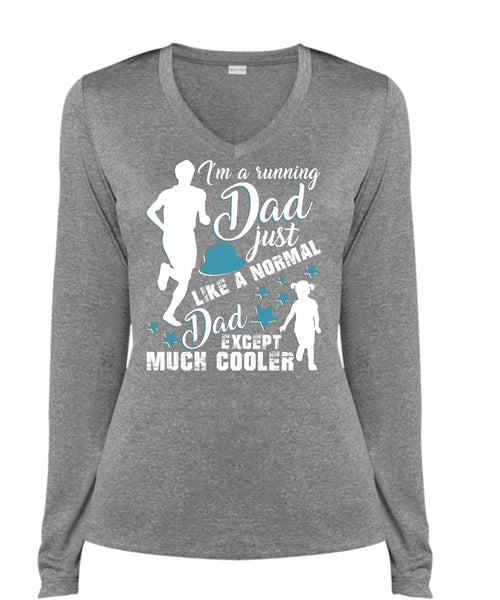 I'm A Running Dad T Shirt, Just Like A Normal Dad T Shirt, Cool Shirt (Ladies LS Heather V-Neck)