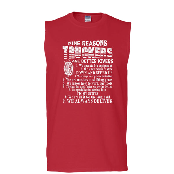Nine Reasons Truckers T Shirt, Coolest Trucker T Shirt, Cool T Shirt (Men's Cotton Sleeveless)