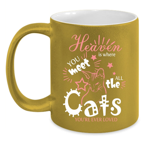 Heaven Is Where You Meet All The Cats Coffee Mug, Cool Cats Coffee Cup
