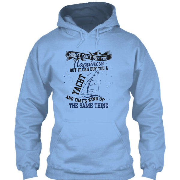 Money Can't Buy Happiness T Shirt, Coolest Yacht T Shirt