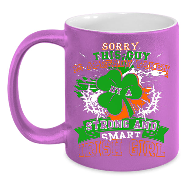 Taken By A Strong And Smart Irish Girl Coffee Mug, My Husband Coffee Cup