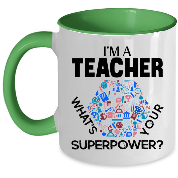 Cool Gift For Teachers Coffee Mug, I'm A Teacher Accent Mug