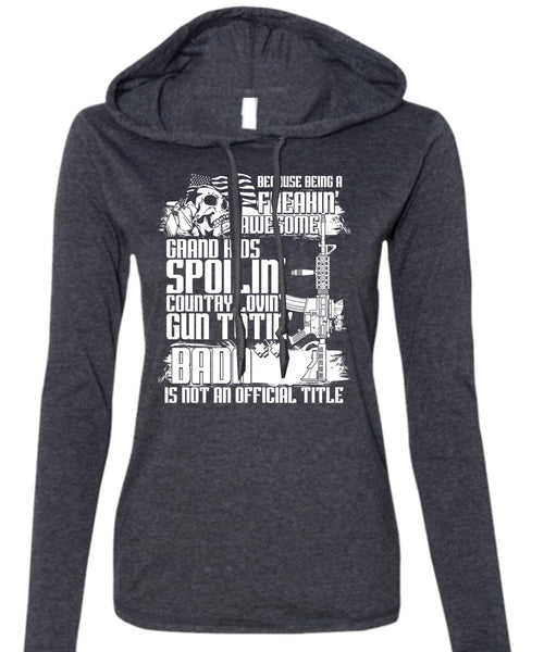 Grandkids Spoiling Country Loving Gun T Shirt, I Love Veteran T Shirt (Anvil Ladies Ringspun Hooded)