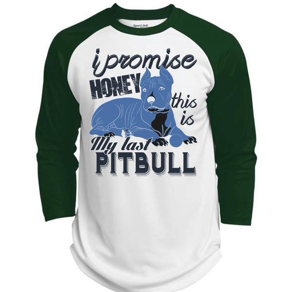 I Promise Honey This Is My Last Pit Bull T Shirt, I Love Pit Bull T Shirt, Awesome T-Shirts  (Polyester Game Baseball Jersey)
