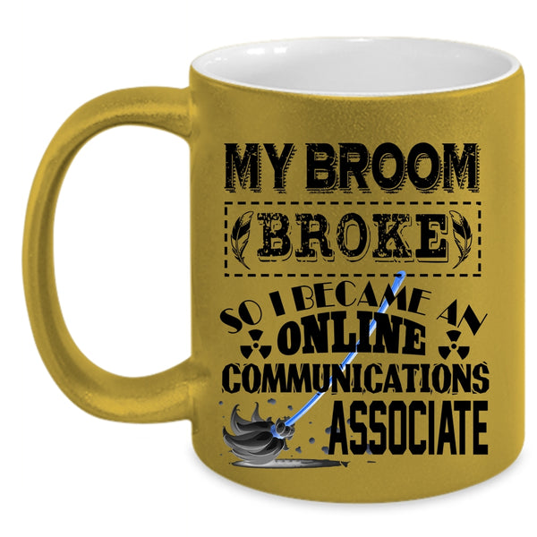 Funny Coffee Mug, I Became An Online Communications Associate Accent Mug