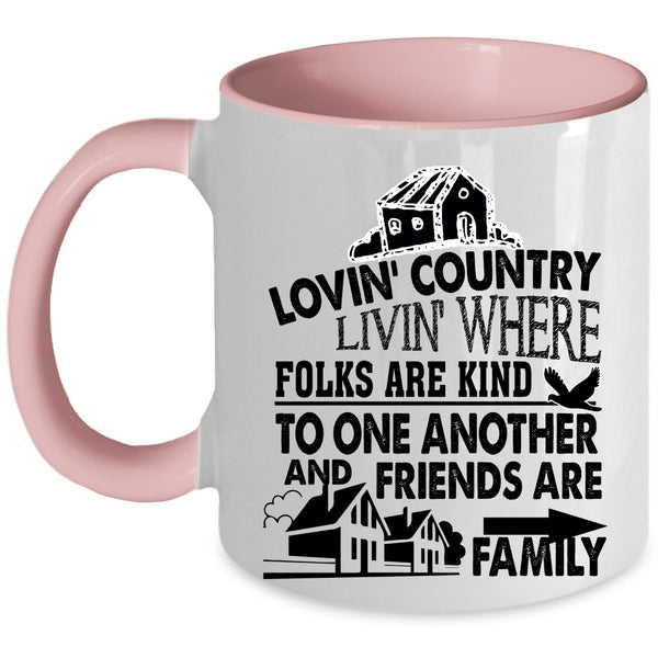 Friends Are Family Coffee Mug, Loving Country Accent Mug