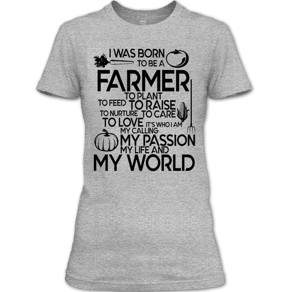 I Was Born To Be A Farmer T Shirt, I'm A Farmer T Shirt