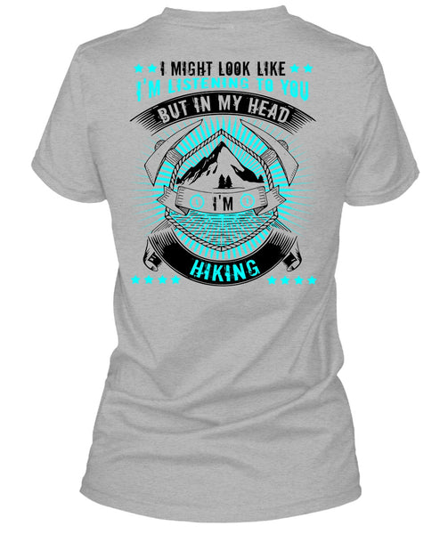 In My Head I'm Hiking T Shirt, I Love Hiking T Shirt