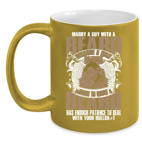 Marry A Guy With A Beard Coffee Mug, Cool Just Married Coffee Cup