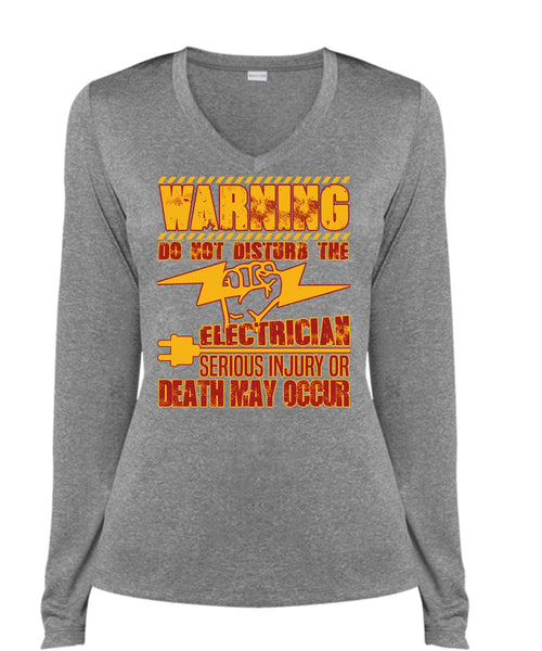Do Not Disturb The Electrician T Shirt, Being An Electrician T Shirt, Cool Shirt (Ladies LS Heather V-Neck)