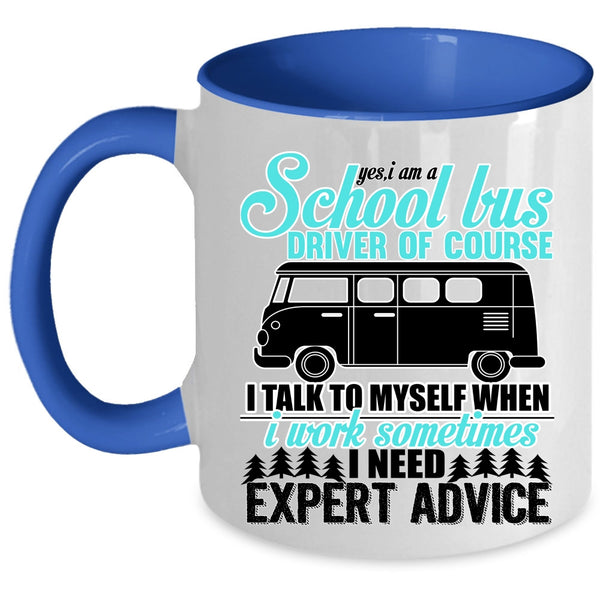 Funny School Bus Coffee Mug, I Am A School Bus Driver Accent Mug