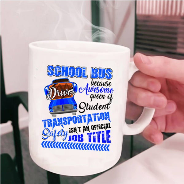 Awesome Job Title Coffee Mug, School Bus Driver Cup