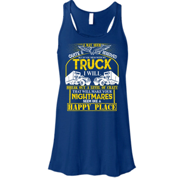 Mess With My Truck T Shirt, I'm A Driver Tank Top