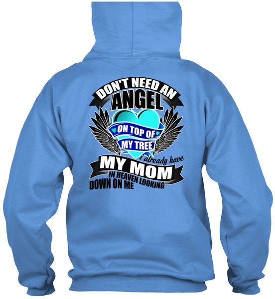 I Already Have My Mom In Heaven T Shirt, I Love Mom T Shirt