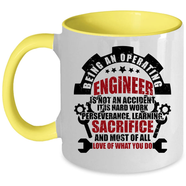 Best Gift For Engineers Coffee Mug, Being An Operating Engineer Accent Mug