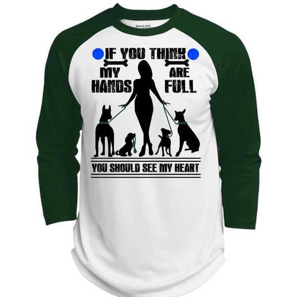 You Think My Hands Are Full T Shirt, I Love My Dog T Shirt, Awesome T-Shirts  (Polyester Game Baseball Jersey)