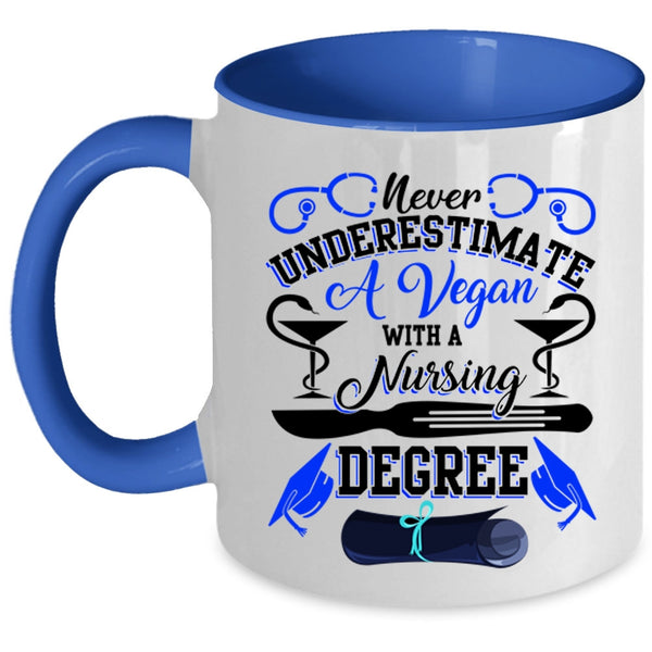 Cute Nurses Coffee Mug, A Vegan With A Nursing Degree Accent Mug