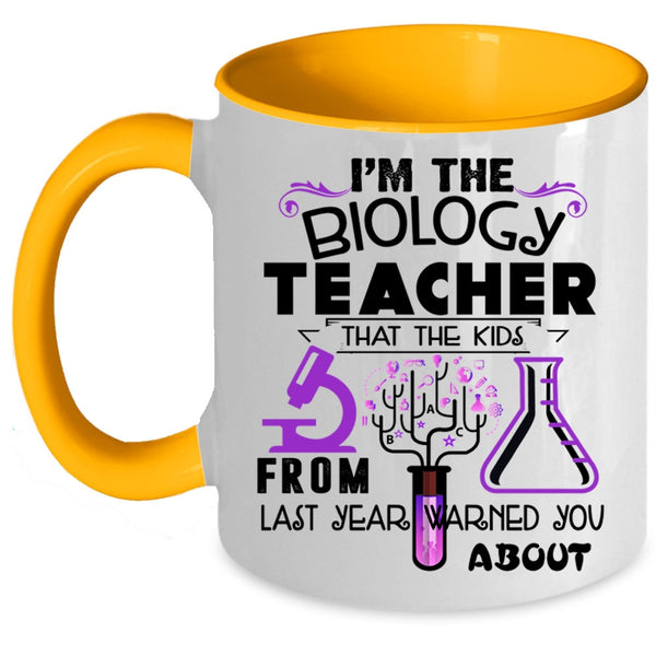 The Kids From Last Year Coffee Mug, I'm The Biology Teacher Accent Mug