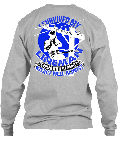 I Survived My Lineman T Shirt, Being A Lineman T Shirt